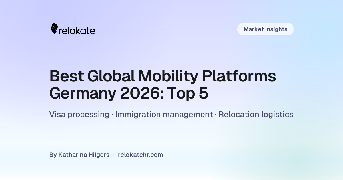 Best Global Mobility Platforms Germany 2026: Top 5 | relokate